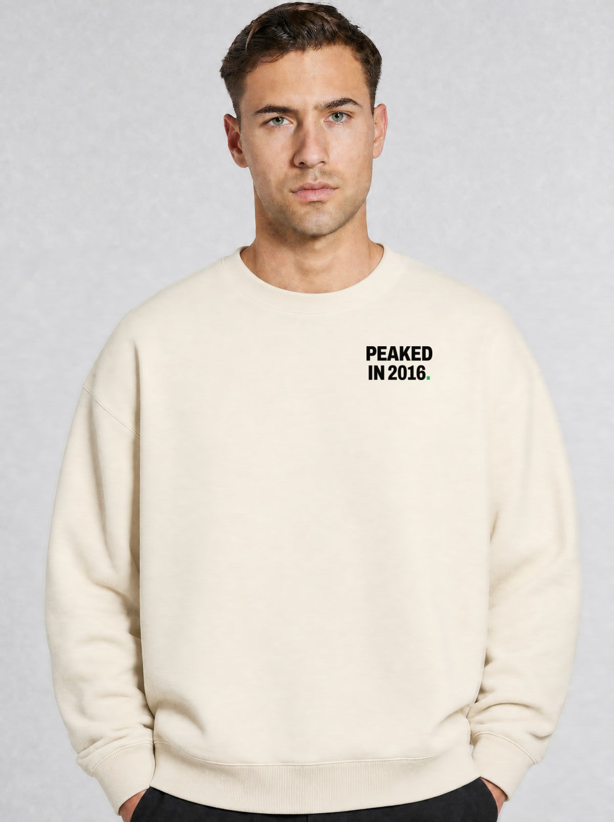 PEAKED IN 2016. — Sweatshirt Cream, on model
