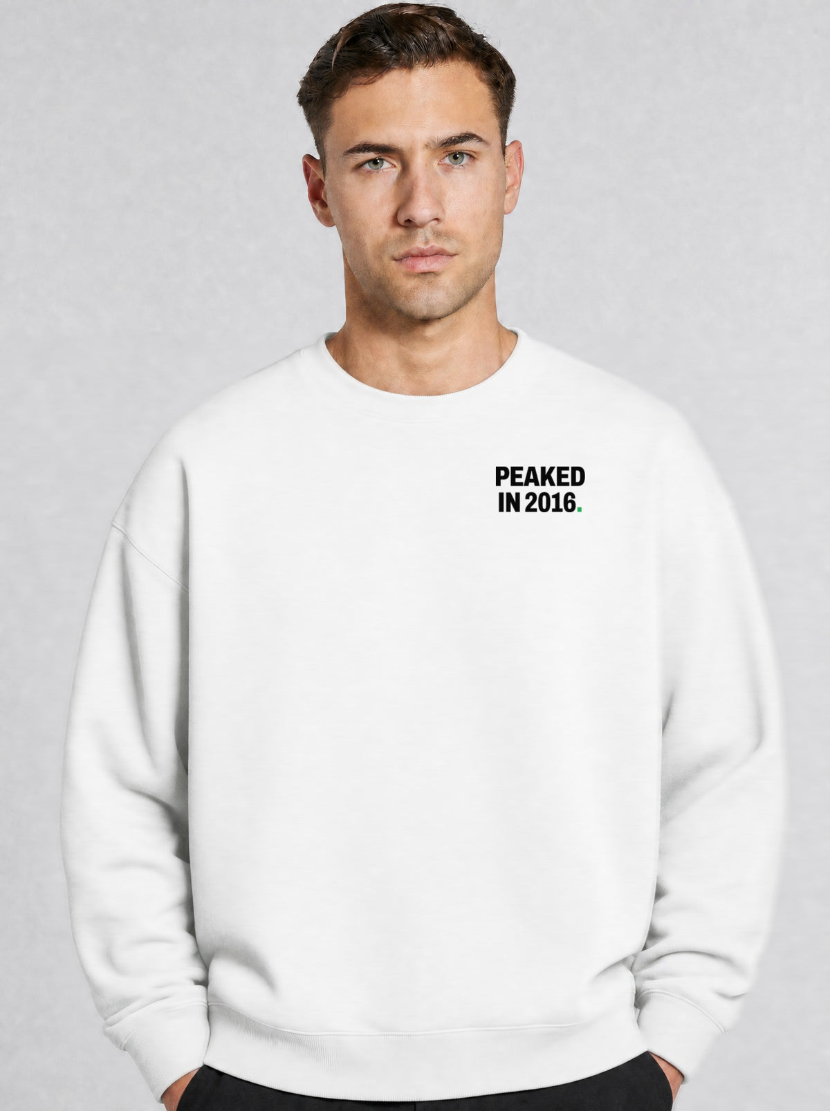 PEAKED IN 2016. — Sweatshirt White, on model