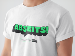 T Shirt "ABEITS!"