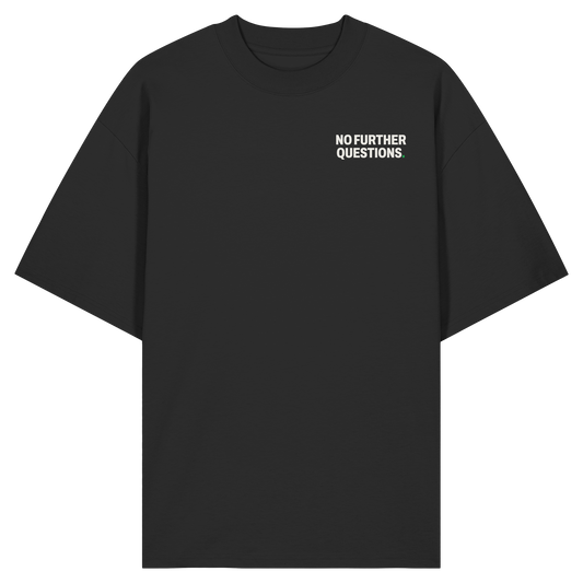 NO FURTHER QUESTIONS. — TEE · DARK · SMALL PRINT