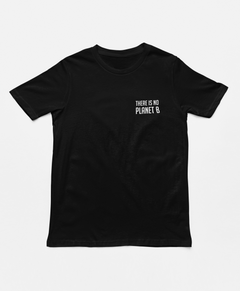 T Shirt Unisex "There is no Planet B"